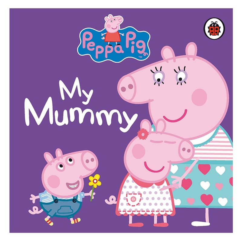 PEPPA PIG - MY MUMMY Çocuk Kitapları Uzmanı - Children's Books Expert