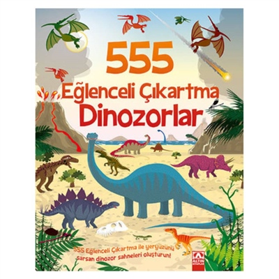 555 EĞLENCELİ ÇIKARTMA DİNOZORLAR Çocuk Kitapları Uzmanı - Children's Books Expert