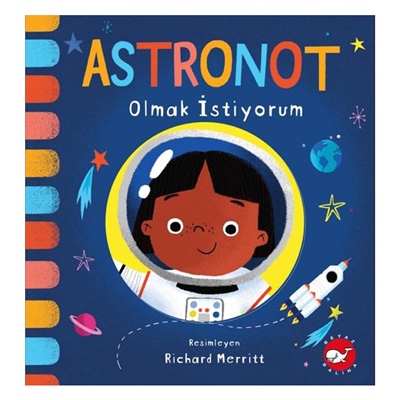 ASTRONOT OLMAK İSTİYORUM... Çocuk Kitapları Uzmanı - Children's Books Expert