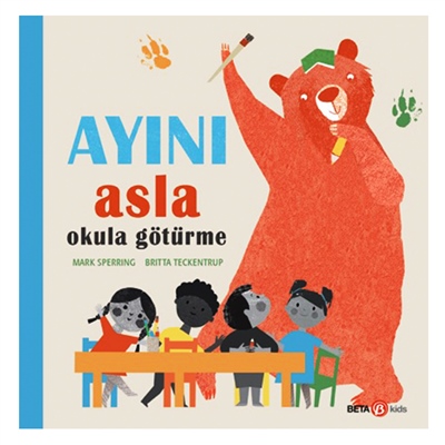 AYINI ASLA OKULA GÖTÜRME Çocuk Kitapları Uzmanı - Children's Books Expert