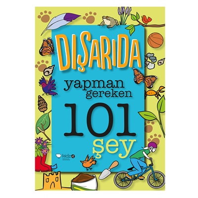 DIŞARIDA YAPMAN GEREKEN 101 ŞEY Çocuk Kitapları Uzmanı - Children's Books Expert
