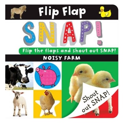 FLIP FLAP SNAP: NOISY FARM