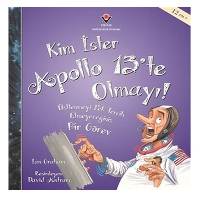 KİM İSTER APOLLO 13'TE OLMAYI! ÜSTLENMEYİ PEK TERCİH ETMEYECEĞİNİZ BİR GÖREV Çocuk Kitapları Uzmanı - Children's Books Expert