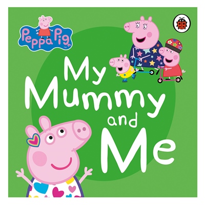 PEPPA PIG - MY MUMMY AND ME Çocuk Kitapları Uzmanı - Children's Books Expert
