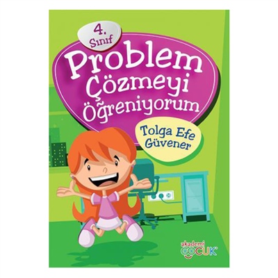 PROBLEM ÇÖZMEYİ ÖĞRENİYORUM 4.SINIF Çocuk Kitapları Uzmanı - Children's Books Expert